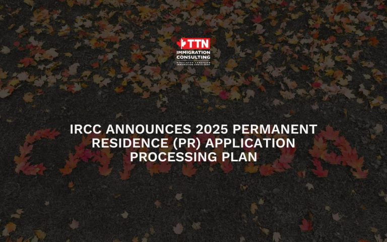 IRCC announces 2025 Permanent Residence (PR) application processing plan