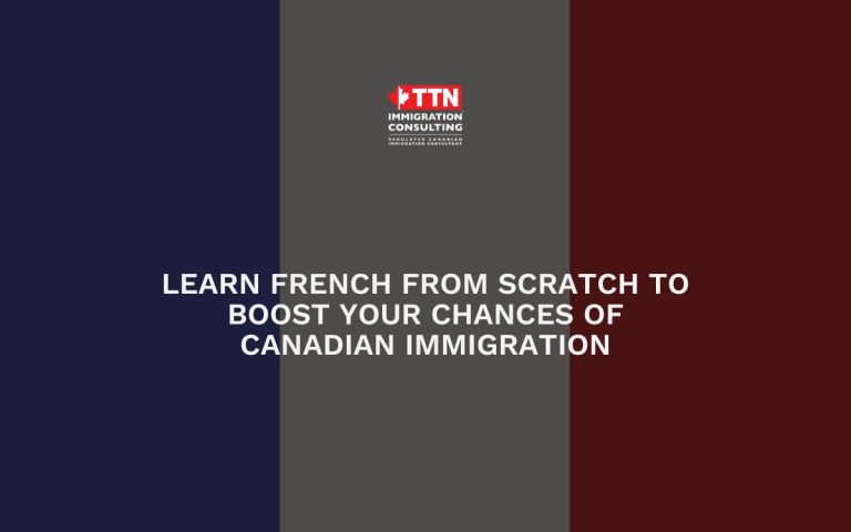 Learn French from Scratch to Boost Your Chances of Canadian Immigration