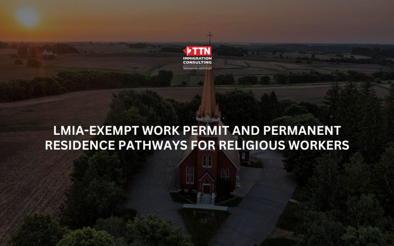 LMIA-Exempt Work Permit and Permanent Residence Pathways for Religious Workers