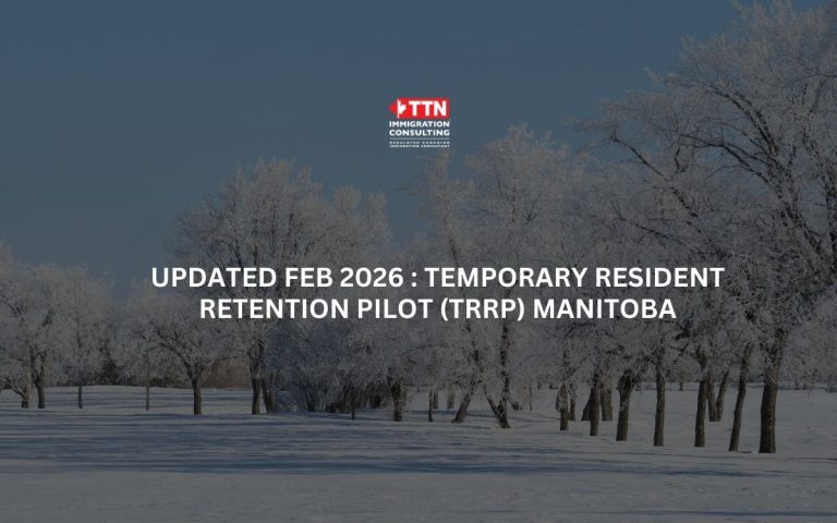 UPDATED FEB 2026  Temporary Resident Retention Pilot (TRRP) Manitoba