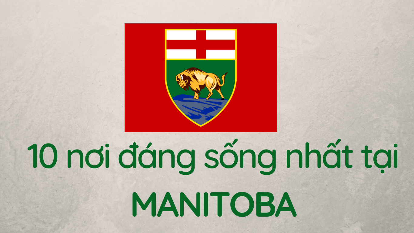 10 nơi đáng sống nhất tại Manitoba - TTN immigration